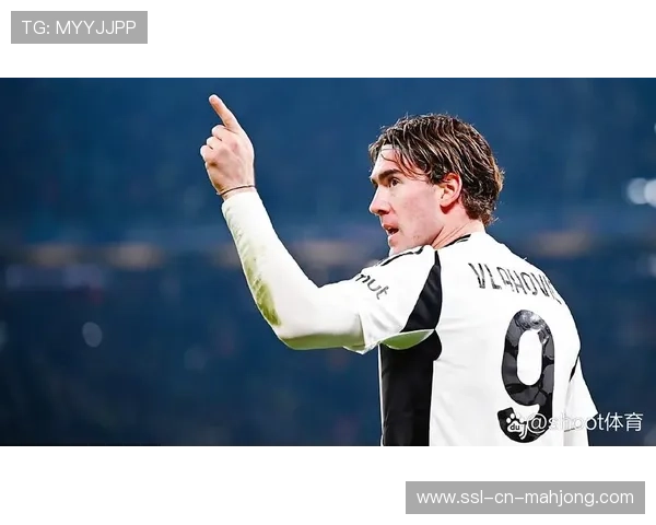 弗拉霍维奇腹股沟伤缺，尤文锋线效率倚重新援马特塔应急